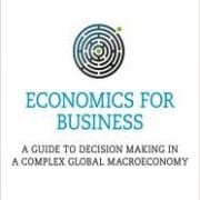 This image is depicting a book cover for a guide to help people make decisions in a complex global macroeconomy. Full Text: IVAN K COHEN ECONOMICS FOR BUSINESS A GUIDE TO DECISION MAKING IN A COMPLEX GLOBAL MACROECONOMY